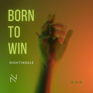 Born To Win by Nightingale