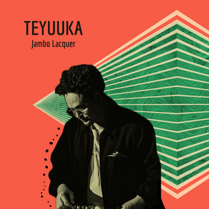 TEYUUKA by Jambo Lacquer
