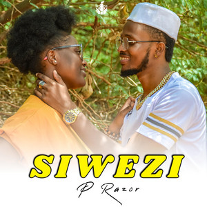 P Razor - Siwezi