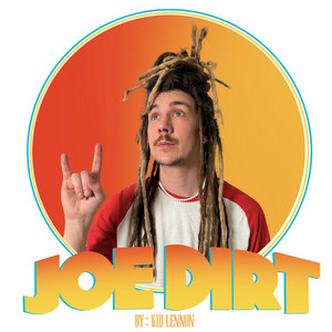 Joe Dirt by Kid Lennon