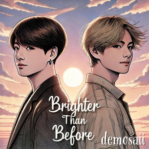 Brighter Than Before