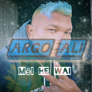 Argo Ali - Mëi he wai