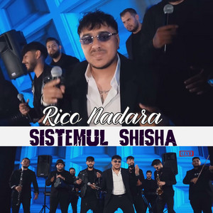 Rico Nadara - Sistemul Shisha (Live)