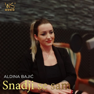 Aldina Bajić - Snadji Se Sam (Cover)