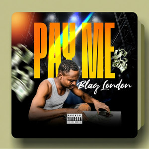Blaq London - Pay me