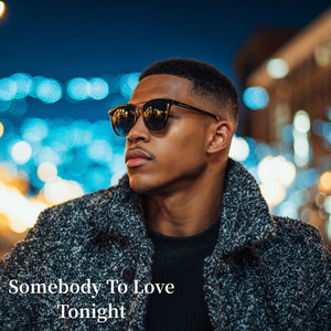 Somebody To Love Tonight by Djbouya