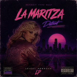 La Maritza Detroit by Leicel Produce