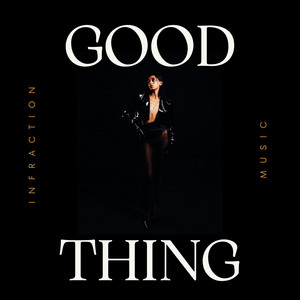 Infraction Music - Good Thing