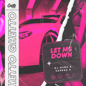 Dj Quba — Let Me Down