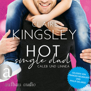 Hot Single Dad: Caleb und Linnea - Bookboyfriends Reihe, Band 3 (Ungekürzt) Audiobook
