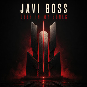 Deep In My Bones by Javi Boss