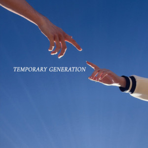 Temporary Generation by Amanda Martin