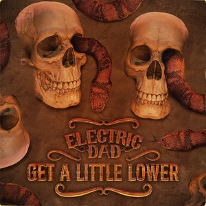 Get A Little Lower by Electric Dad