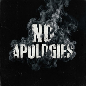 NO APOLOGIES by DUSK MATRIX