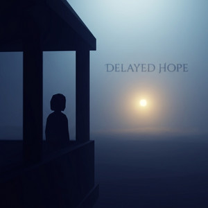 Delayed Hope by Oren Stratus