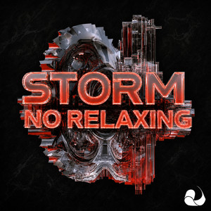 No Relaxing by STORM
