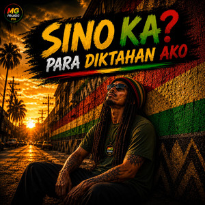 SINO KA? PARA DIKTAHAN AKO by MGmusic PH