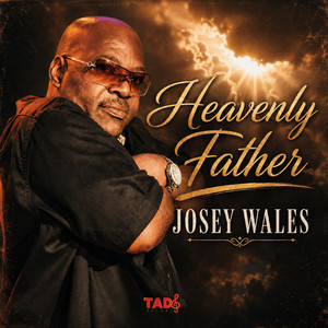 Heavenly Father by Josey Wales