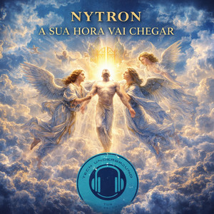 A Sua Hora Vai Chegar by Nytron, Pepeu Gomes