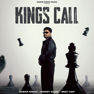 Kings Call by Sabxr Sidhu, Romey Maan, Beatcop