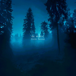 little forest by RK MUSIC