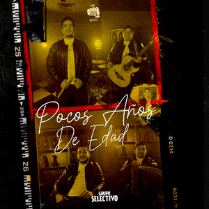 Grupo Selectivo - Pocos Años De Edad