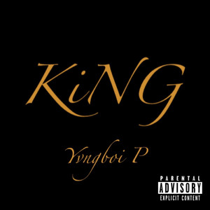 KiNG by Yvngboi P