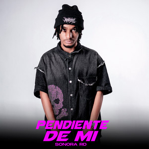 Pendiente De Mi by Sonora RD