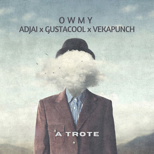 A Trote by Owmy, Adjai, Gustacool, Vekapunch