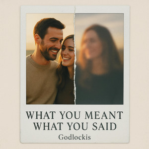 What You Meant, What You Said by Godlockis