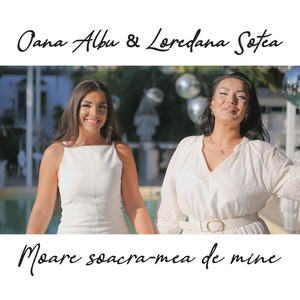 Oana Albu & Loredana Sotea - Moare soacra-mea de mine