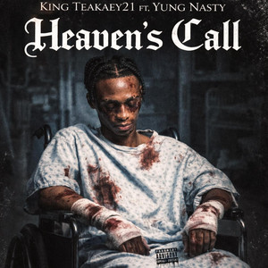 Heaven's Call by King Teakaey21, Yung Nasty
