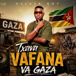 Txava Vafana Va Gaza by Helder boy