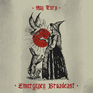 My Turn by Emergency Broadcast