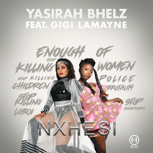 Nxhesi by Yasirah Bhelz, Gigi Lamayne