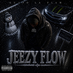 JEEZY FLOW by Guapo la Flam