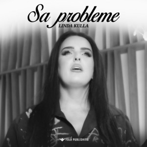 Linda Kulla - SA PROBLEME