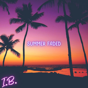 Summer Faded