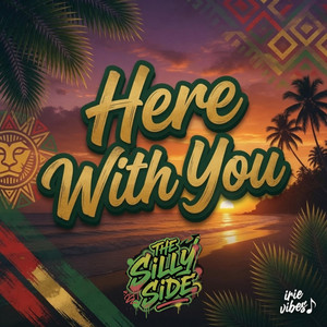 Here With You by The Silly Side
