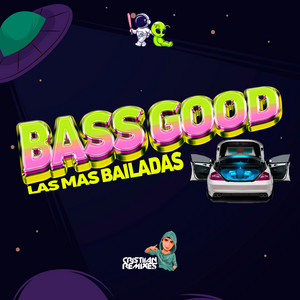BASS GOOD Las Mas Bailadas - Remastered 2024