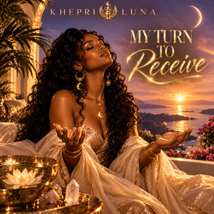 MY TURN TO RECEIVE by Khepri Luna