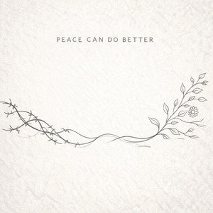 Peace Can Do Better by mute
