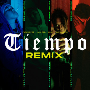 Tiempo - Remix by Future Prg, Tsb Kali, Kcda, Jay Castro