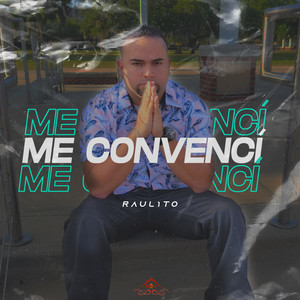 Me Convencí by Raul1to
