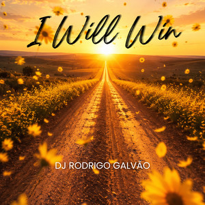 I Will Win by DJ RODRIGO GALVÃO