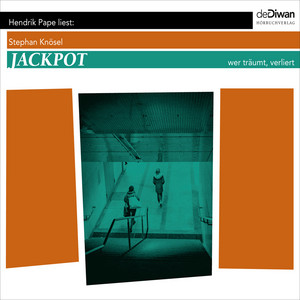 Jackpot [wer träumt verliert (Ungekürzt)]