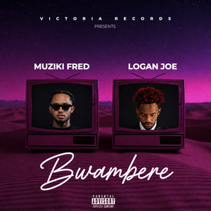Bwambere by Logan Joe, Muziki Fred