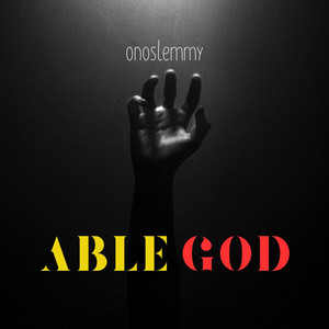 ABLE GOD by Onoslemmy
