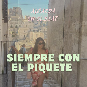 Siempre con el piquete by Alqaeda en el beat