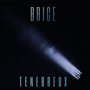 Ténébreux by BRICE